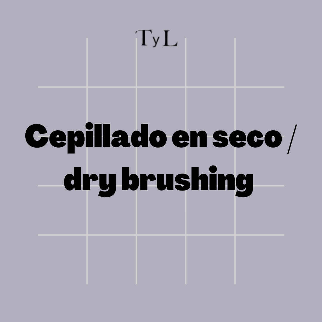 Dry brushing: origen, uso y beneficios